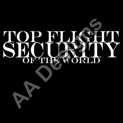 Top Flight Security of the world