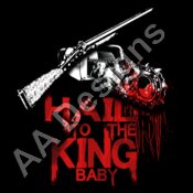 Hail to the King baby